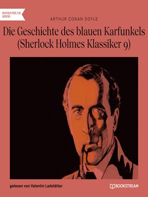 cover image of Die Geschichte des blauen Karfunkels--Sherlock Holmes Klassiker, Folge 9